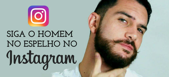https://www.instagram.com/homemnoespelho/